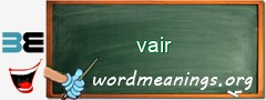 WordMeaning blackboard for vair